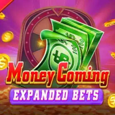 Money Coming (Expanded Bets)